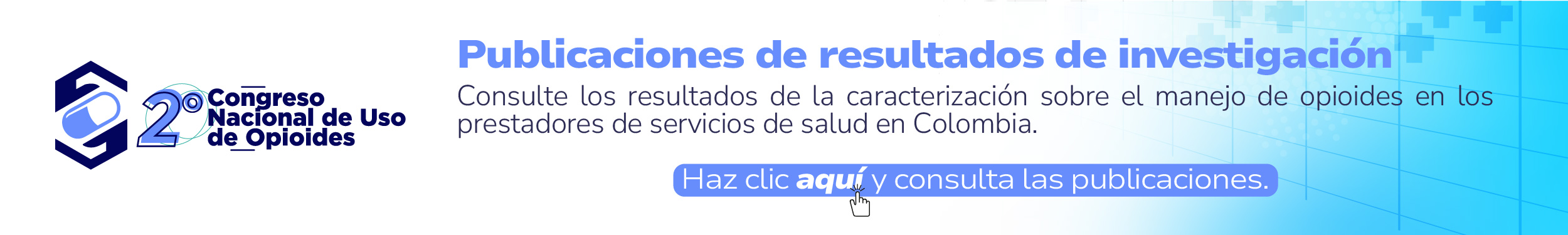 Resultados de las investigaciones del 2º Congreso Nacional de Uso de Opioides